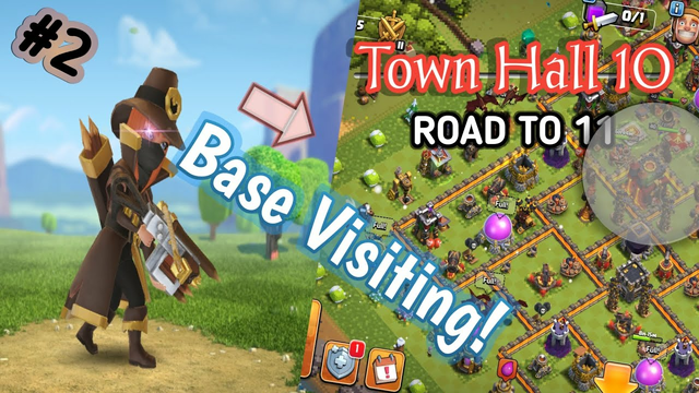 Lets Visit Your Base: Clash Of Clans Town Hall 10|