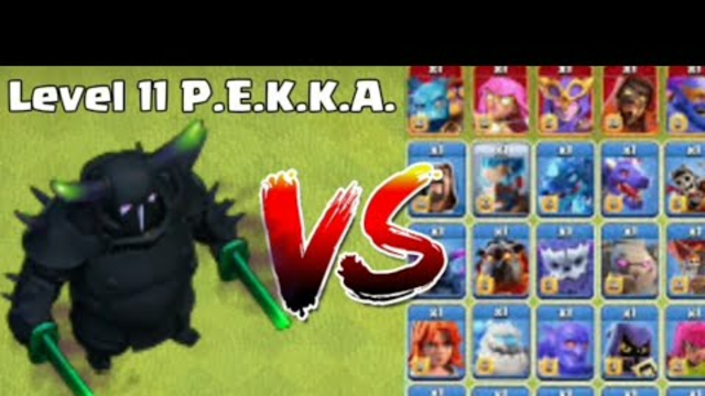 New Level 11 P.E.K.K.A. vs All Troops | Clash of Clans