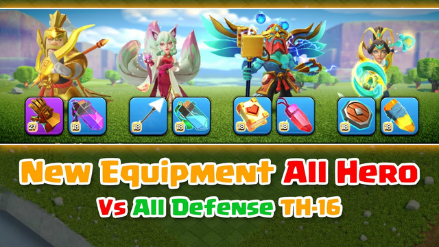 New Equipment All Hero Vs All Defense - Clash Of Clans Update Town Hall 16