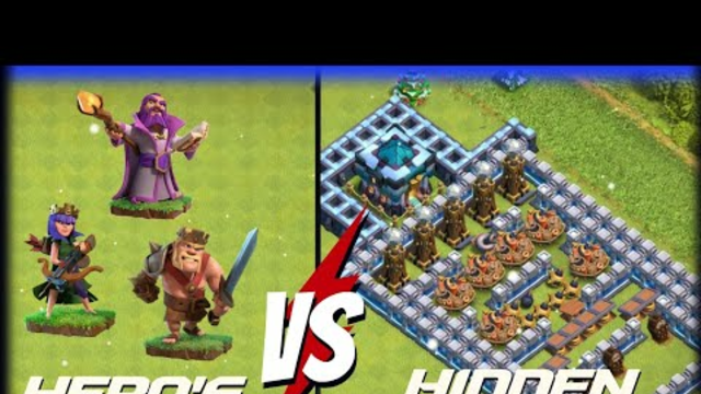 clash of clans Hero's Vs Hidden traps