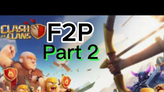 Clash of Clans F2P series part 2   #clashofclans #freetoplay #fun