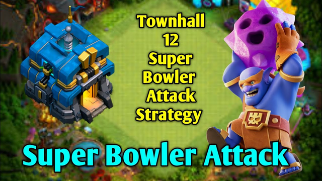 Townhall 12 Super Bowler attack strategy | Clash of clans #coc #clashofclans #viral #youtube