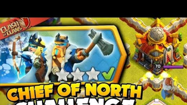 Unveiling the Ultimate Clash of Clans Challenge: CHIEF OF THE NORTH Revealed