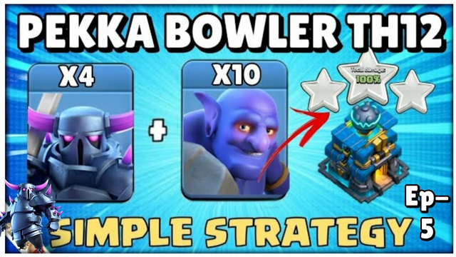 Win TH12 Every Times !! Pekka + Bowlers Attack | This Attack Always Op Strategy CoC