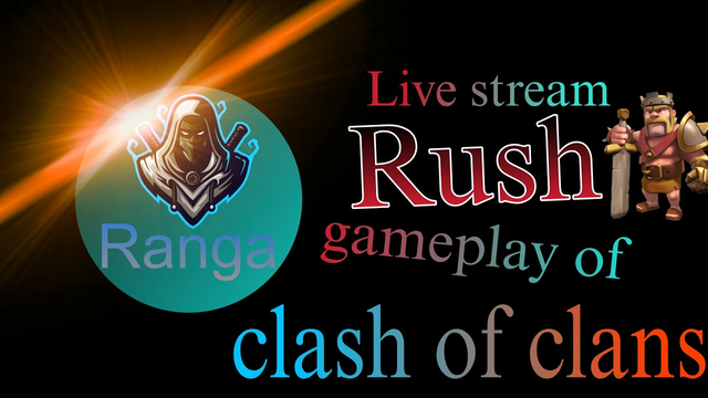 Rush gameplay of clash of clans