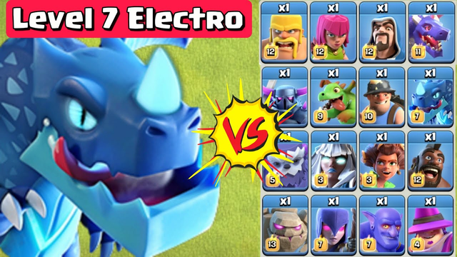 Level 7 Electro Dragon vs All Troops | Clash of Clans