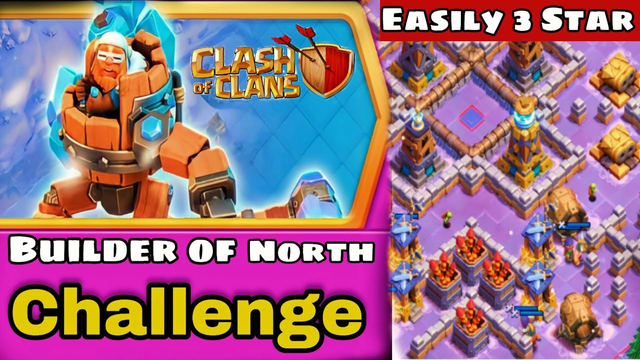 Effortlessly 3 Star Builder Base of the North Challenge (Clash of Clans)
