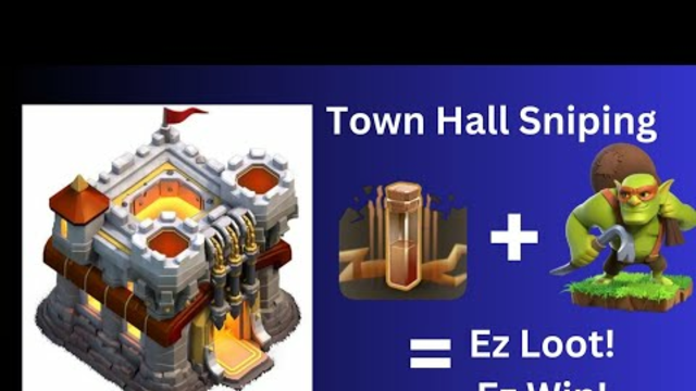 Town Hall Sniping in Clash of Clans