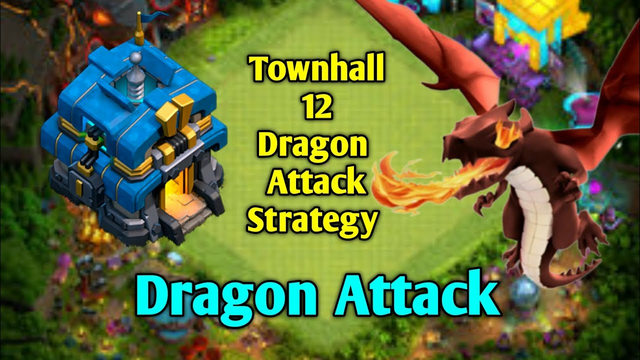 Townhall 12 Dragon attack strategy | Clash of clans #coc #clashofclans #viral #viralvideo #yt