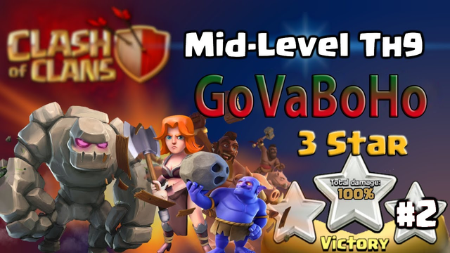 TH9 GoVaBoHo 3 STAR ATTACK - Clash Of Clans War Attack Strategy