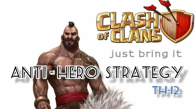 Th12 - Anti-hero strategy / clash of clans / coc