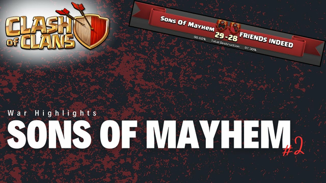 Sons Of Mayhem #2 WarHighlights | Clash of Clans