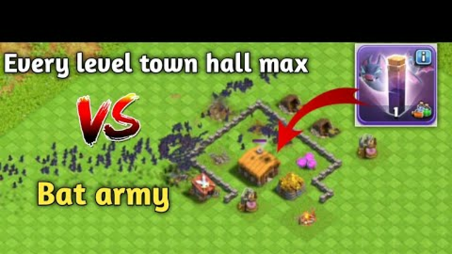 Every Level Town Hall Vs Bat Army -Clash of clans
