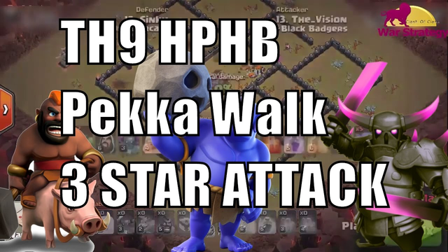 TH9 HPHB Pekka Walk 3 STAR ATTACK - Clash Of Clans War Attack Strategy