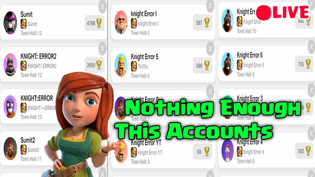 My All Accounts are not Enough (Clash Of Clans)