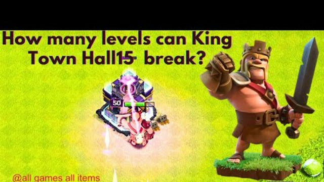 How many levels can King Town Hall 15 break? || clash of clans new video #coc