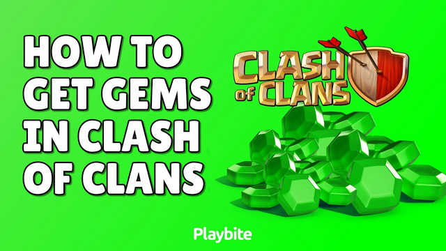 How To Get Gems In Clash Of Clans - Playbite