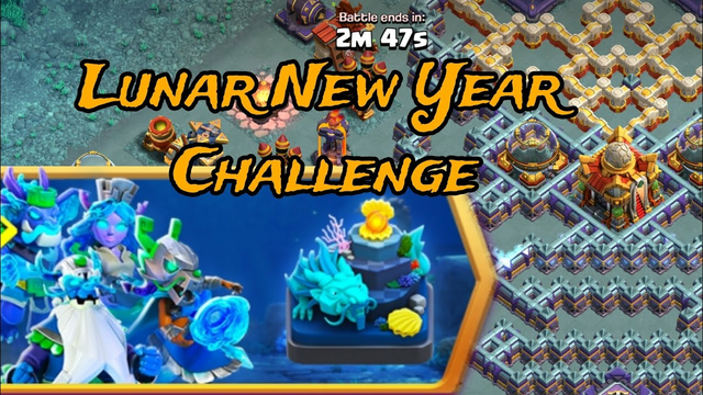 Lunar New Year Challenge | Clash of Clans | Late But Come Back With Smash!!!