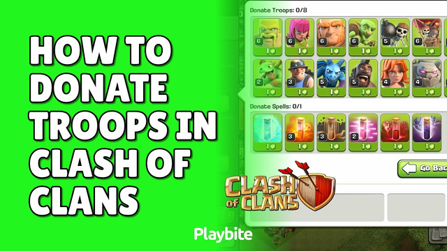 How To Donate Troops In Clash Of Clans - Playbite