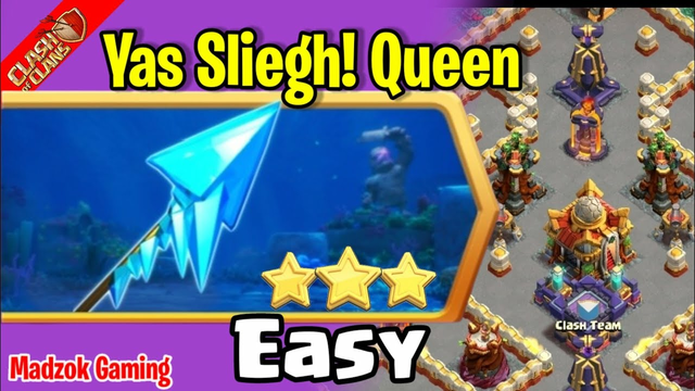 Yas sleigh Queen Challenge Easy 3 Star (Clash of Clans) | MadZok
