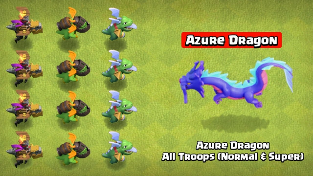 All Troops vs. Azure Dragon | Limited Edition Troop - Clash of Clans