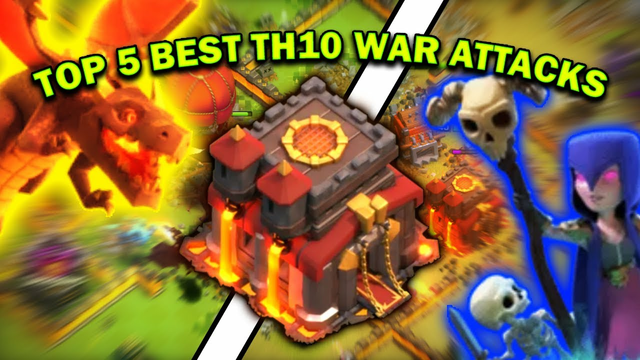 TOP 5 BEST TH10 WAR ATTACKS FOR CLAN WARS | Clash of Clans