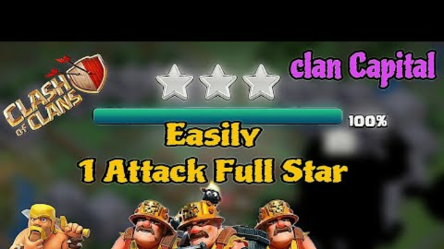 Easily 1 Attack Full Star in Clan Capital || Clash of Clans best attack in capital clan.2024