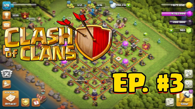 Clash Of Clans | Episode #3