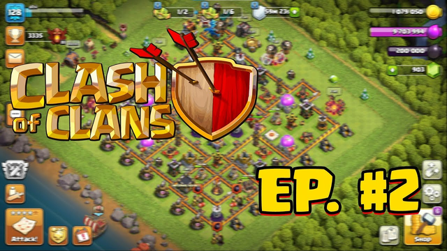 Clash Of Clans | Episode #2