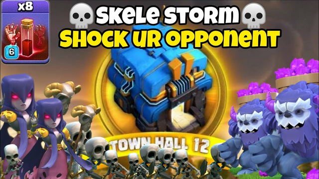 8 skeleton spells with yeti witch smash th12 strategy! (Clash of clans)
