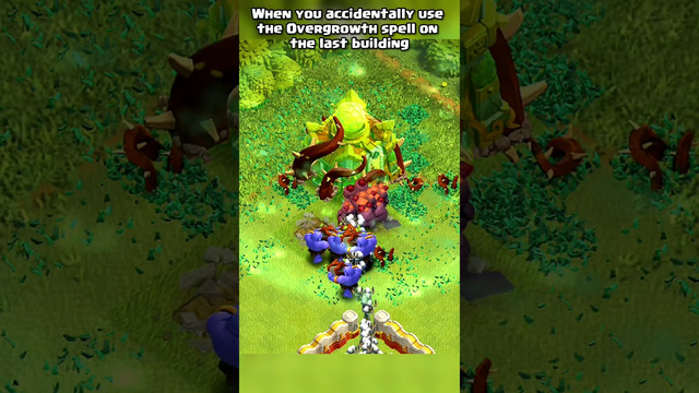 When you accidentally use the Overgrowth spell on the last building ll Clash of clans ll #coc
