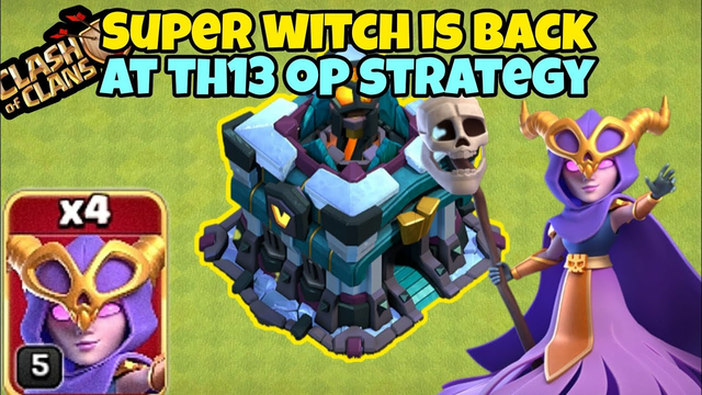 Strong super witch meta is back at Th13! (Clash of clans)