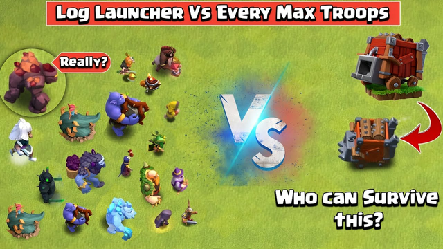 Log Launcher Vs Every Max Troops | Clash of Clans