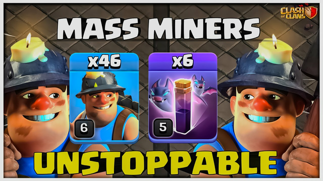 MASS MINERS BATS =UNSTOPPABLE | TH12 Attack Strategy (Clash of Clans)
