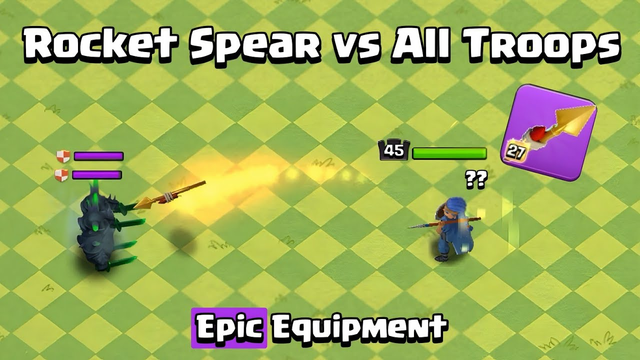 New Epic Equipment Rocket Spear VS All Troops | Clash of Clans