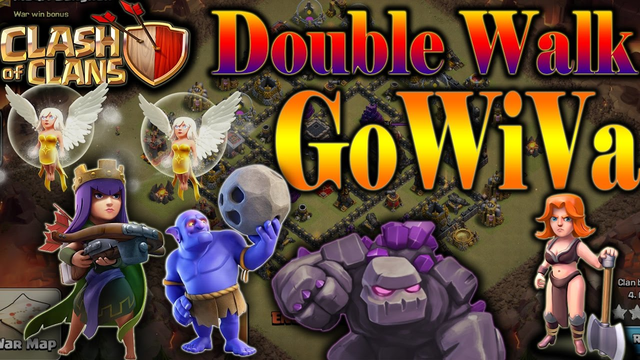 Clash of Clans : TH9 - Double Walk + GoWiVa Attack Stategy for War !