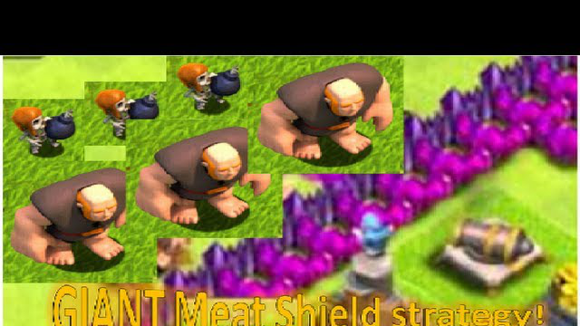 Clash of Clans - Giant Meat Shield Strategy