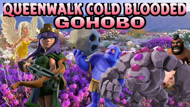 QUEENWALK COLD BLOODED GOHOBO-CLASH OF CLANS-TH9