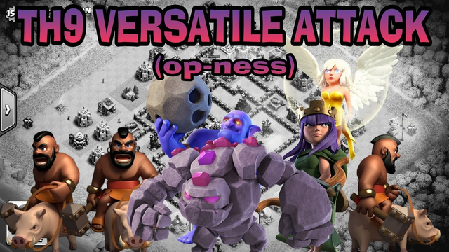 TH9 VERSATILE ATTACK-(op ness)-CLASH OF CLANS