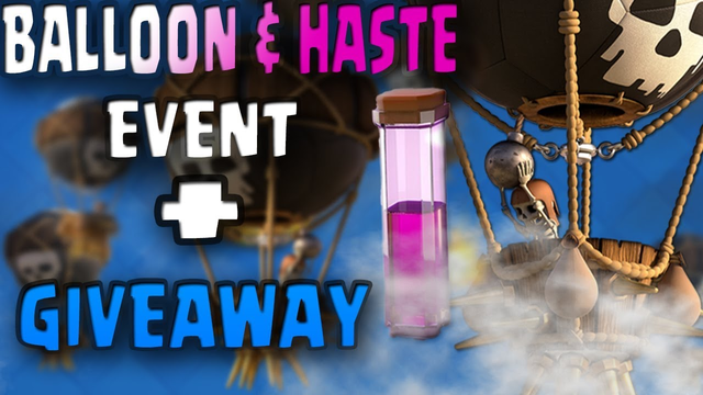 Clash Of Clans Event  | Balloon & Haste Event | Giveaway