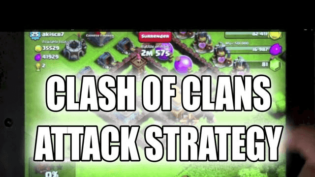 Clash of Clans - Attack Strategy