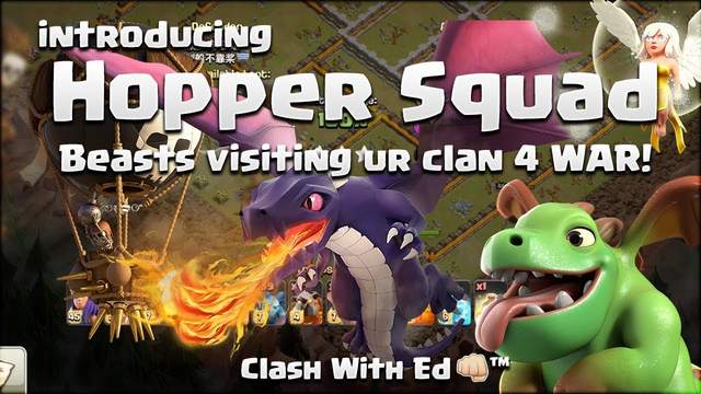 Introducing Ed's HOPPER SQUAD - See Who r the Hoppers - We r Doing Clan Visits - Clash of Clans