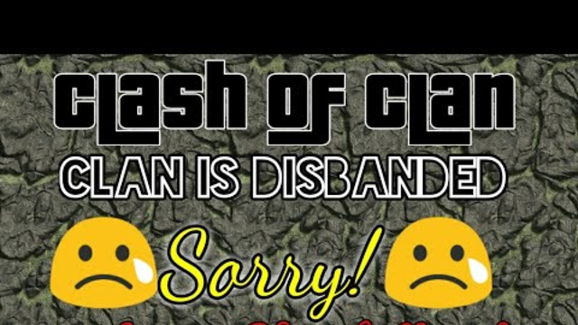 JSH! SORRY GUYS! Clash Of Clans | Clan Is Disbanded