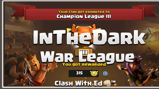 InTheDark War League Part 2 - Clash of Clans