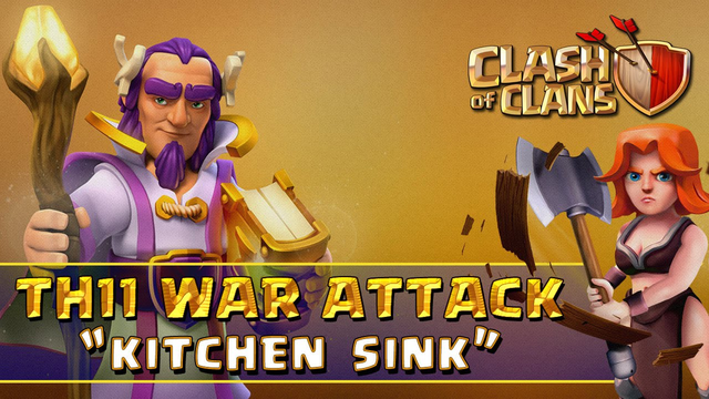 Clash of Clans - TH11 War Attack Strategy: Kitchen Sink