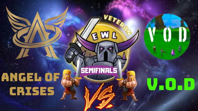 EWL Semifinals - V.O.D. vs Angel of Crisis - Clash of Clans