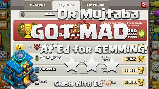 Dr Mujtaba GOT MAD at Ed 4 Gemming - Clash of Clans