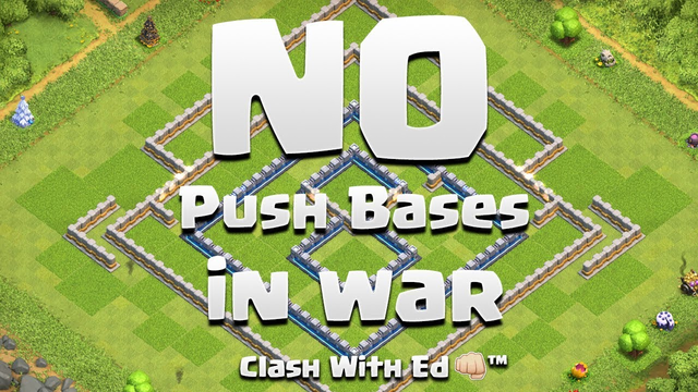 NO PUSH Bases in War - See Why - Clash of Clans