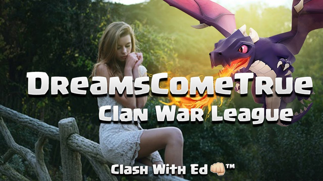 DreamsComeTrue CWL Highlights - INSANE Dragon 3 Star - Clash of Clans