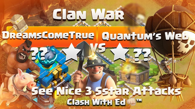 DreamsComeTrue vs Quantum's Web - Clash of Clans